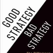 معرفی، بررسی و نقد کتاب استراتژی خوب استراتژی بد (Good Strategy Bad Strategy) از ریچارد روملت